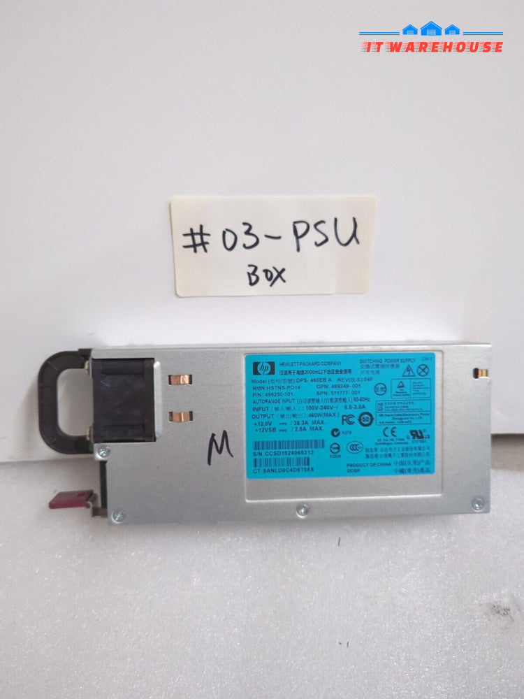 460W For HP DPS-460EB A 499249-001 499250-001 511777-001 Power Supply