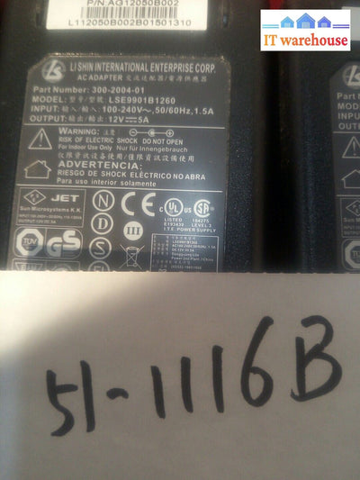 - 1x Li Shin Power Supply  LSE9901B1260  12V 5A  Adapter 300-2004-01