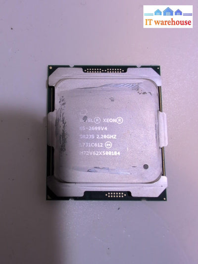 2x Intel Xeon E5-2699 V4 LGA2011 SR2JS 2.20GHz CPU Processor   -