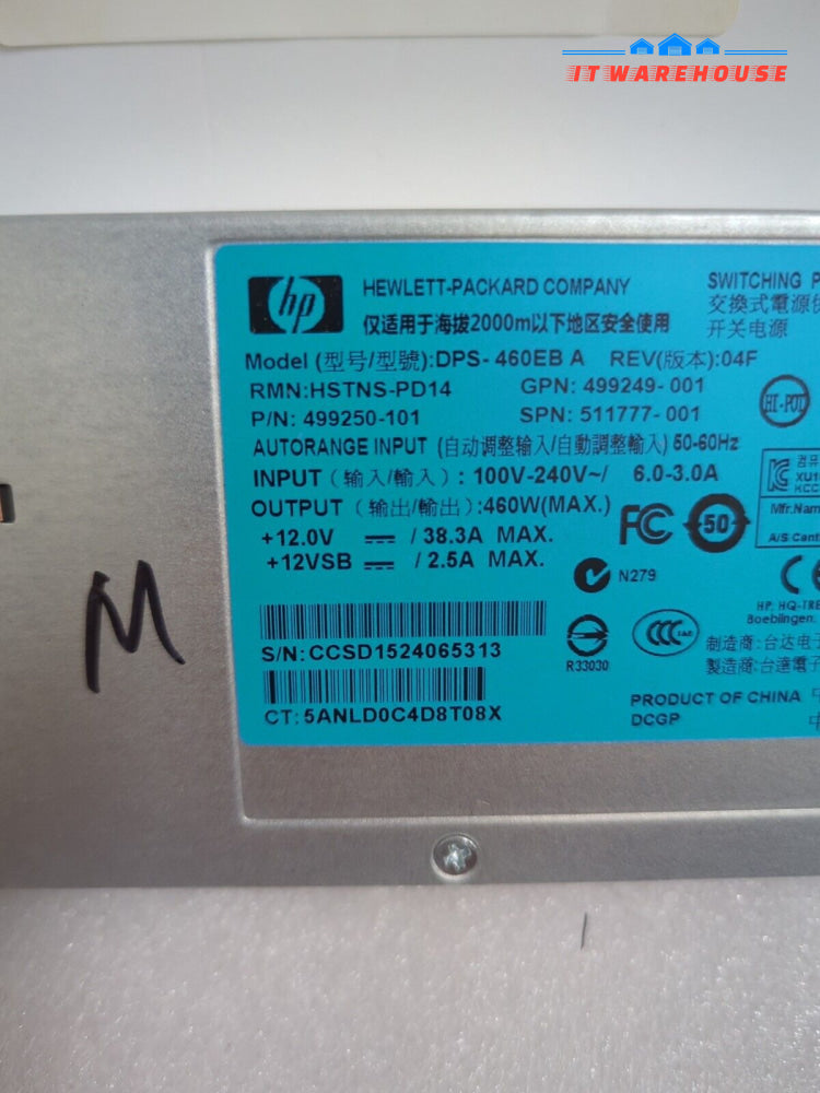 460W For HP DPS-460EB A 499249-001 499250-001 511777-001 Power Supply