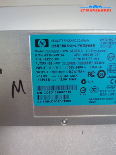 460W For HP DPS-460EB A 499249-001 499250-001 511777-001 Power Supply