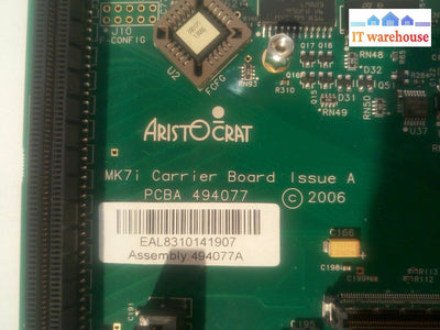 - ARISTOCRAT MK7i CARRIER BOARD PCBA 494077 494077A