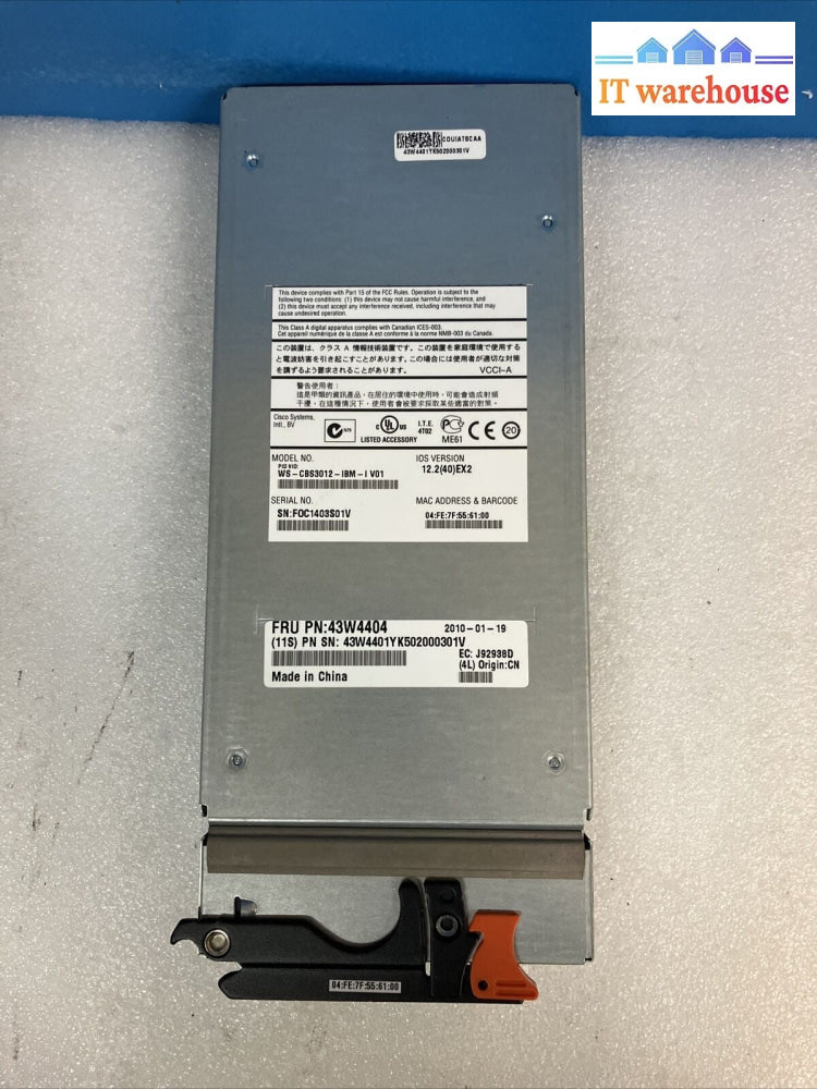 CISCO CATALYST WS-CBS3012 SWITCH FOR IBM BLADECENTER FRU: 43W4404 ~