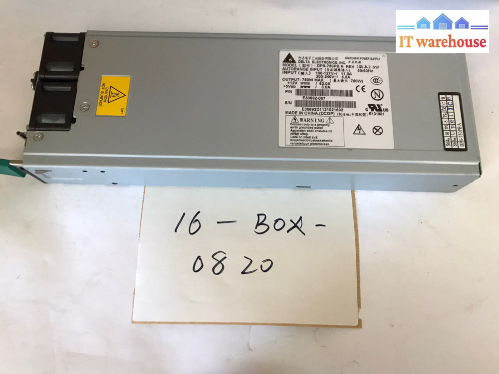 ~ Delta Electronics DPS-750PB A REV:01F E30692-007 Power Supply. Handle Broken.