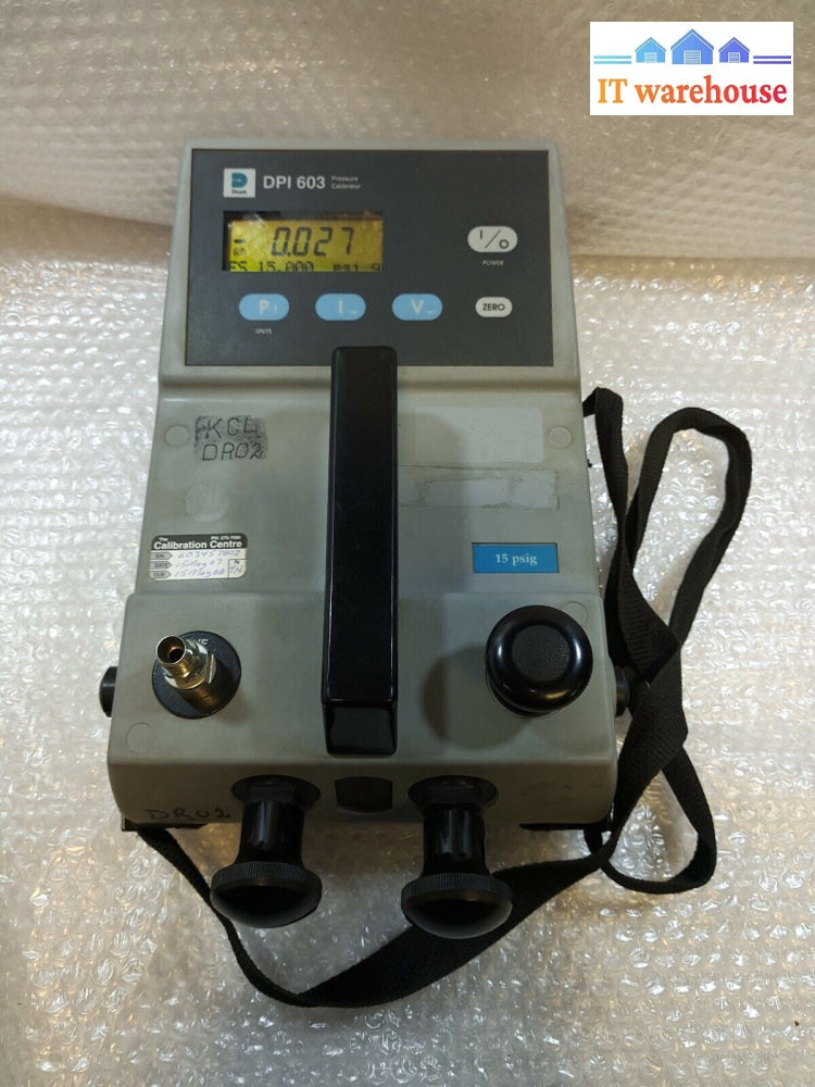 - Druck DPI 603 Portable Pressure Calibrator, 15 psig (NO AC adapter)