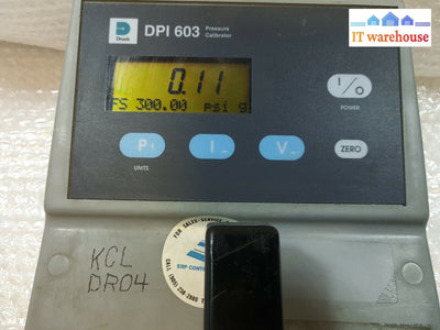 - Druck Dpi 603 Portable Pressure Calibrator 300 Psig (No Ac Adapter)
