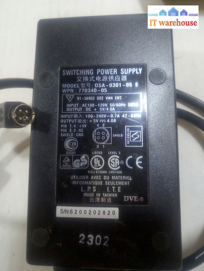- LOT OF 2 DVE AC Power Supply DSA-0301-05 E  5V - 4.0A (4 Pins)