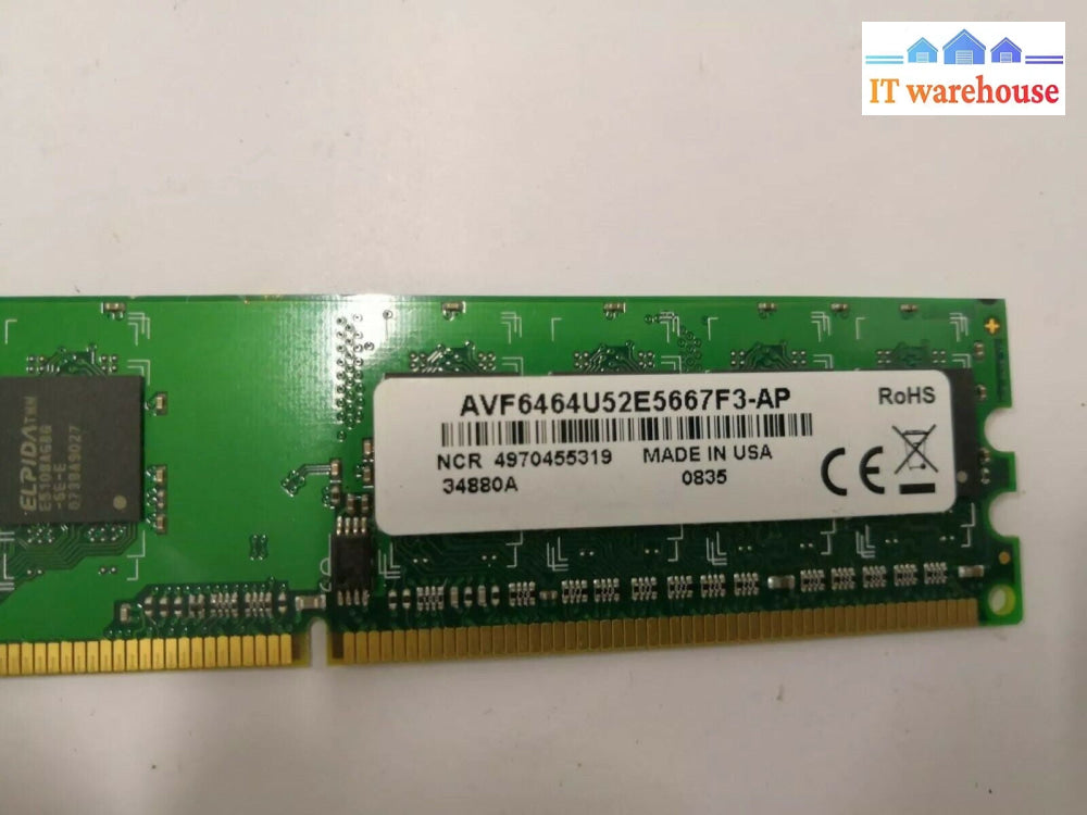 + Lot of 2 NCR 4970455319 512MB PC2-5300 DDR2-667 AVF6464U52E5667F3-AP Memory