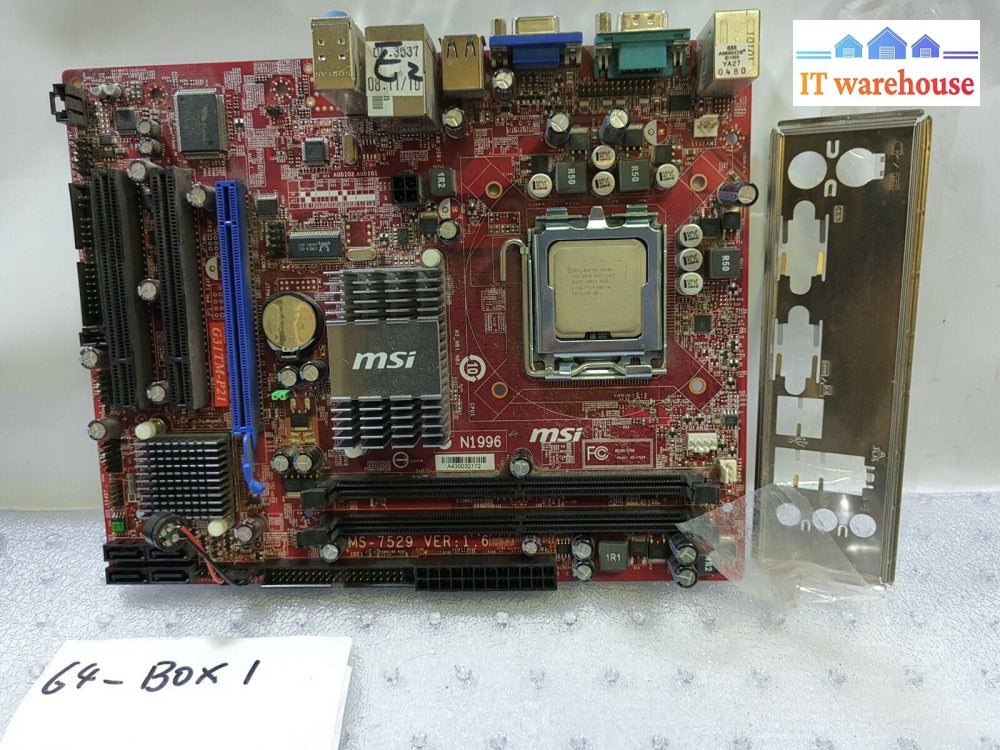 -  MSI MS-7529 (G31TM-P21) LGA 775 Motherboard  W/ E5400 CPU &I/O Plate Tested 