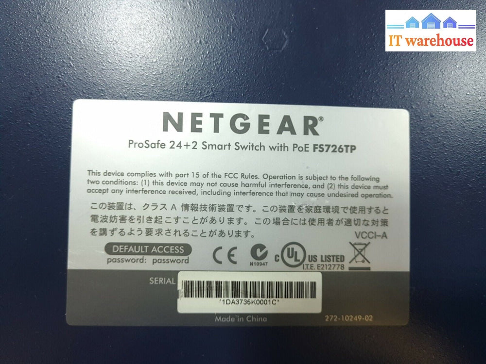 - NetGear ProSafe FS726TP 24+2 (10/100+Gigabit Ethernet) Port  Switch