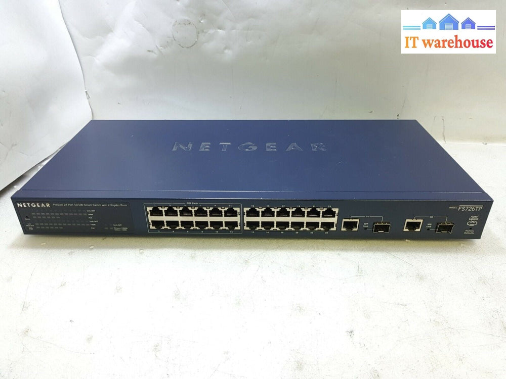 - NetGear ProSafe FS726TP 24+2 (10/100+Gigabit Ethernet) Port  Switch