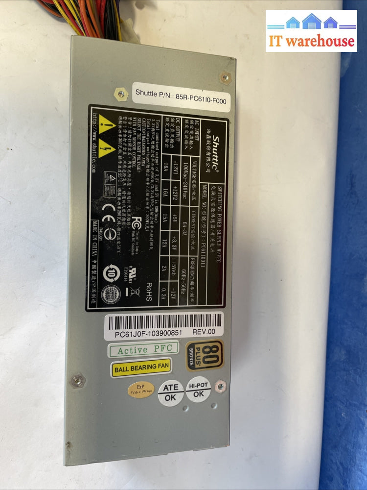 PSU  Shuttle powet supply P/N.: 85R-PC6110-F000