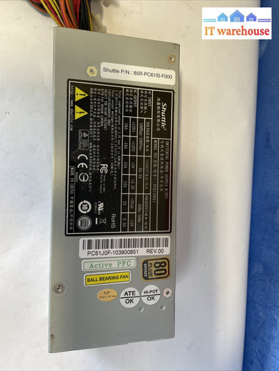 PSU  Shuttle powet supply P/N.: 85R-PC6110-F000